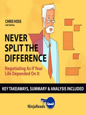 cover image of Summary of Never Split the Difference Negotiating as if Your Life Depended on It by Chris Voss